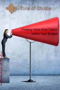finding voice over talent within your budget
