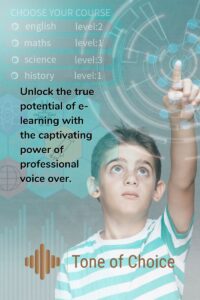 Unlock the true potential of e-learning with the captivating power of professional voice over.